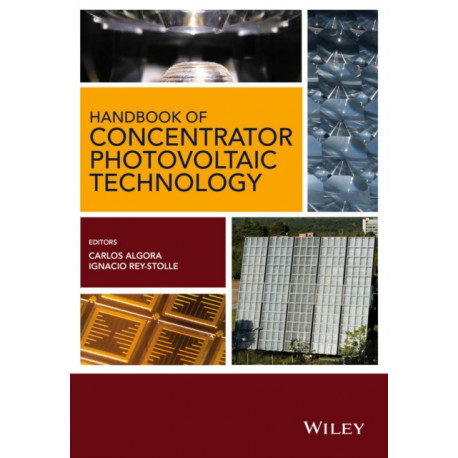 Handbook of Concentrator Photovoltaic Technology