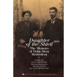 Daughter of the Shtetl: The Memoirs of Doba-Mera Medvedeva