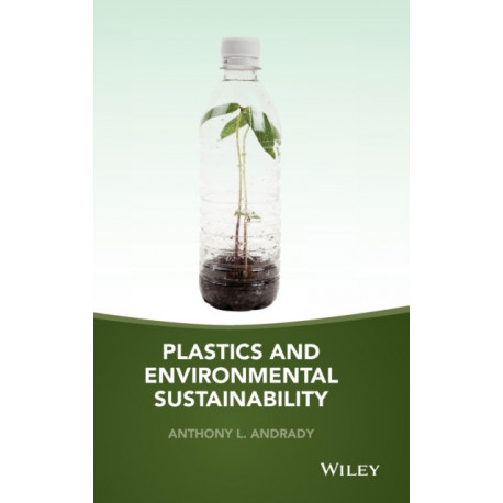 Plastics and Environmental Sustainability
