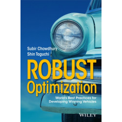 Robust Optimization: World's Best Practices for Developing Winning Vehicles