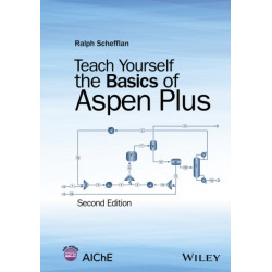Teach Yourself the Basics of Aspen Plus