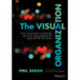 The Visual Organization: Data Visualization, Big Data, and the Quest for Better Decisions