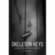 Skeleton Keys: Workplace Hauntings