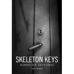 Skeleton Keys: Workplace Hauntings