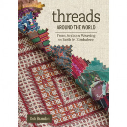 Threads Around the World: From Arabian Weaving to Batik in Zimbabwe