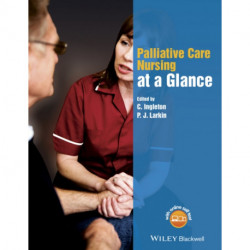 Palliative Care Nursing at a Glance