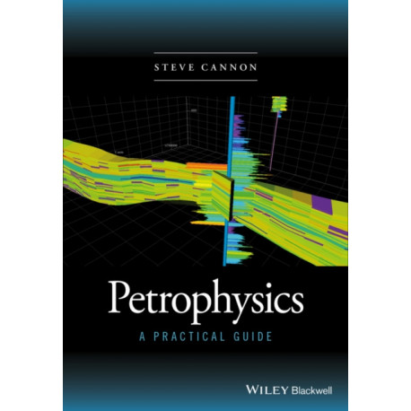 Petrophysics: A Practical Guide