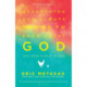 Everything you Always Wanted to Know About God (But Were Afraid to Ask): But Were Afraid to Ask