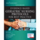 Evidence-Based Geriatric Nursing Protocols for Best Practice, Sixth Edition