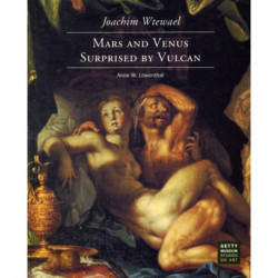 Joachim Wtewael –Mars and Venus Surprised by Vulcan