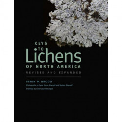 Keys to Lichens of North America: Revised and Expanded
