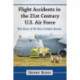 Flight Accidents in the 21st Century U.S. Air Force: The Facts of 40 Non-Combat Events