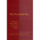 The First Cold War: The Legacy of Woodrow Wilson in U.S. - Soviet Relations