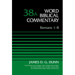 Romans 1-8, Volume 38A