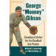 George "Mooney" Gibson: Canadian Catcher for the Deadball Era Pirates