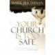 Your Church Is Too Safe: Why Following Christ Turns the World Upside-Down