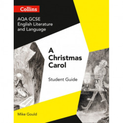 AQA GCSE (9-1) English Literature and Language - A Christmas Carol