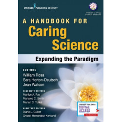A Handbook for Caring Science: Expanding the Paradigm