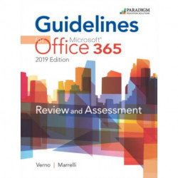 Guidelines for Microsoft Office 365, 2019 Edition: Text, Review and Assessments Workbook and eBook (access code via mail)