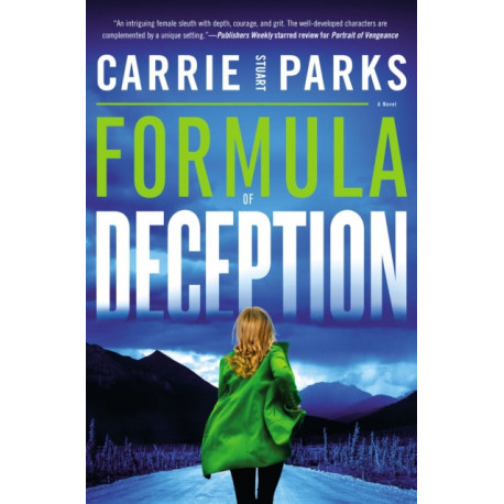 Formula of Deception: A Novel