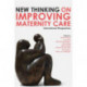 New Thinking on Improving Maternity Care: International Perspectives