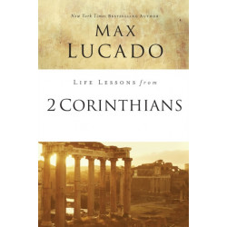 Life Lessons from 2 Corinthians: Remembering What Matters
