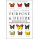 Purpose and Desire