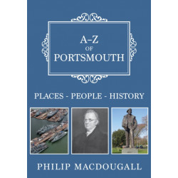 A-Z of Portsmouth: Places-People-History
