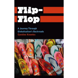 Flip-Flop: A Journey Through Globalisation's Backroads