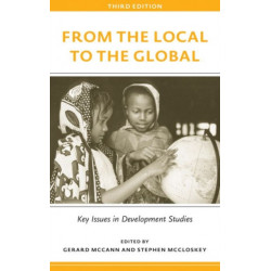 From the Local to the Global: Key Issues in Development Studies