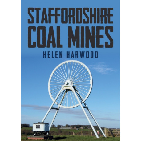 Staffordshire Coal Mines