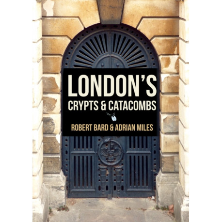 London's Crypts and Catacombs