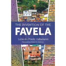The Invention of the Favela