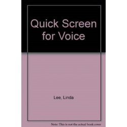 Quick Screen for Voice