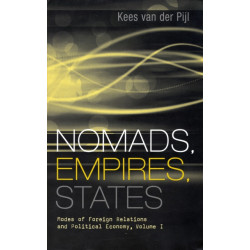 Nomads, Empires, States: Modes of Foreign Relations and Political Economy, Volume I
