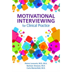 Motivational Interviewing for Clinical Practice