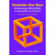 Outside the Box: Rethinking ADD/ADHD in Children and Adults: A Practical Guide