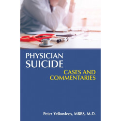Physician Suicide: Cases and Commentaries