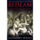 Bedlam: London and its Mad