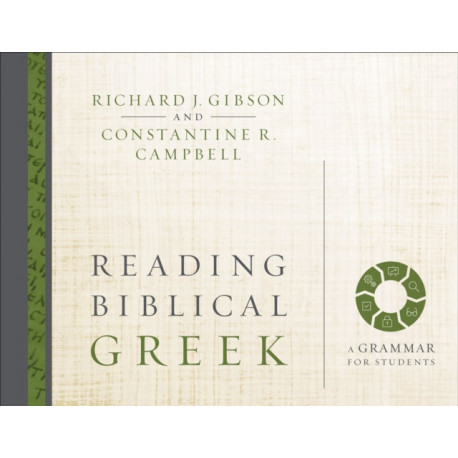 Reading Biblical Greek: A Grammar for Students
