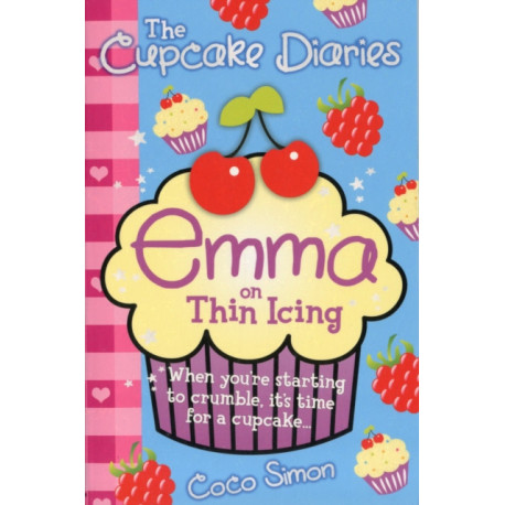 The Cupcake Diaries: Emma on Thin Icing