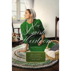 An Amish Heirloom: A Legacy of Love, The Cedar Chest, The Treasured Book, The Midwife's Dream