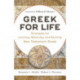 Greek for Life – Strategies for Learning, Retaining, and Reviving New Testament Greek: Strategies for Learning, Retaining, and Reviving New Testament Greek