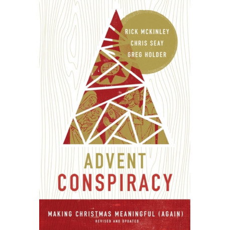 Advent Conspiracy: Making Christmas Meaningful (Again)