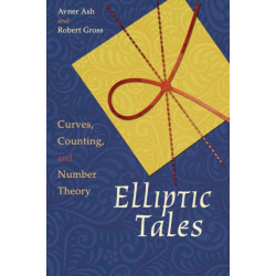 Elliptic Tales: Curves, Counting, and Number Theory