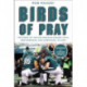 Birds of Pray: The Story of the Philadelphia Eagles’ Faith, Brotherhood, and Super Bowl Victory