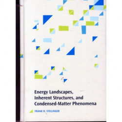 Energy Landscapes, Inherent Structures, and Condensed-Matter Phenomena