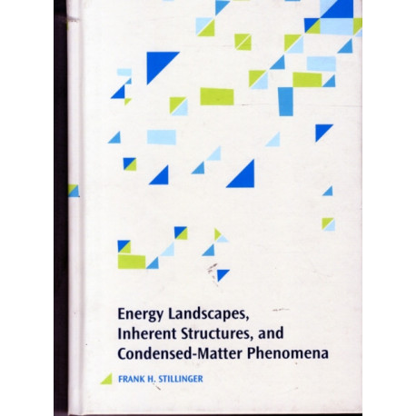Energy Landscapes, Inherent Structures, and Condensed-Matter Phenomena