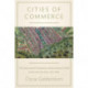 Cities of Commerce: The Institutional Foundations of International Trade in the Low Countries, 1250-1650