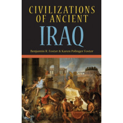 Civilizations of Ancient Iraq